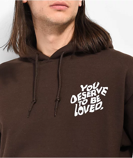 18023-dream-you-deserve-to-be-loved-brown-hoodie-4.webp DREAM You Deserve To Be Loved Brown Hoodie