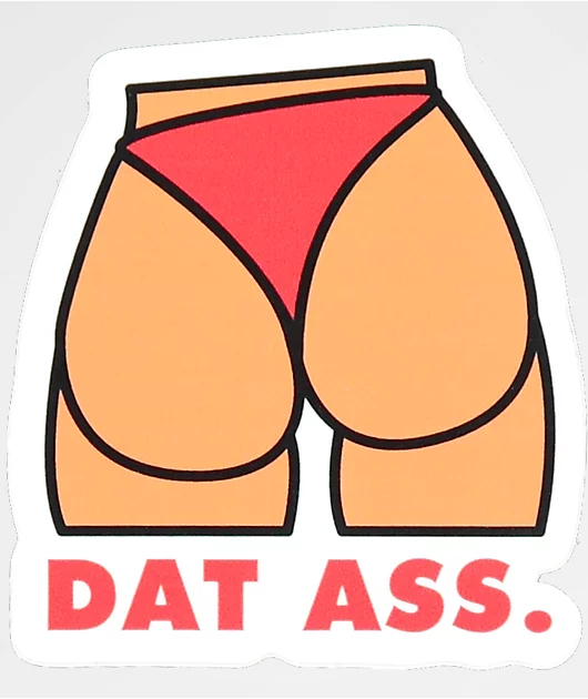 Stickie Bandits Dat Ass Sticker