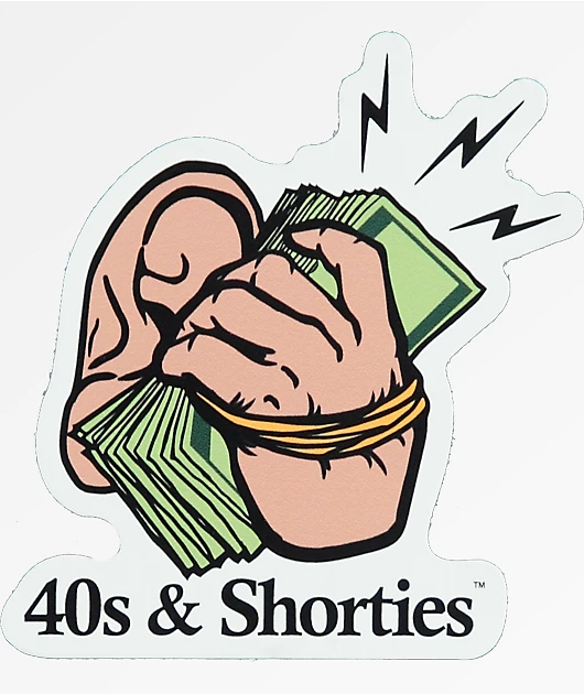 40s & Shorties Money Sticker